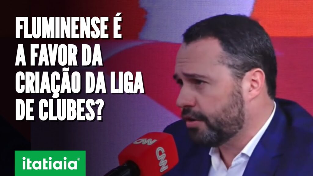 LIGA DE CLUBES: SAÍBA A VISÃO DO PRESIDENTE DO FLUMINENSE SOBRE POSSÍVEL CRIAÇÃO