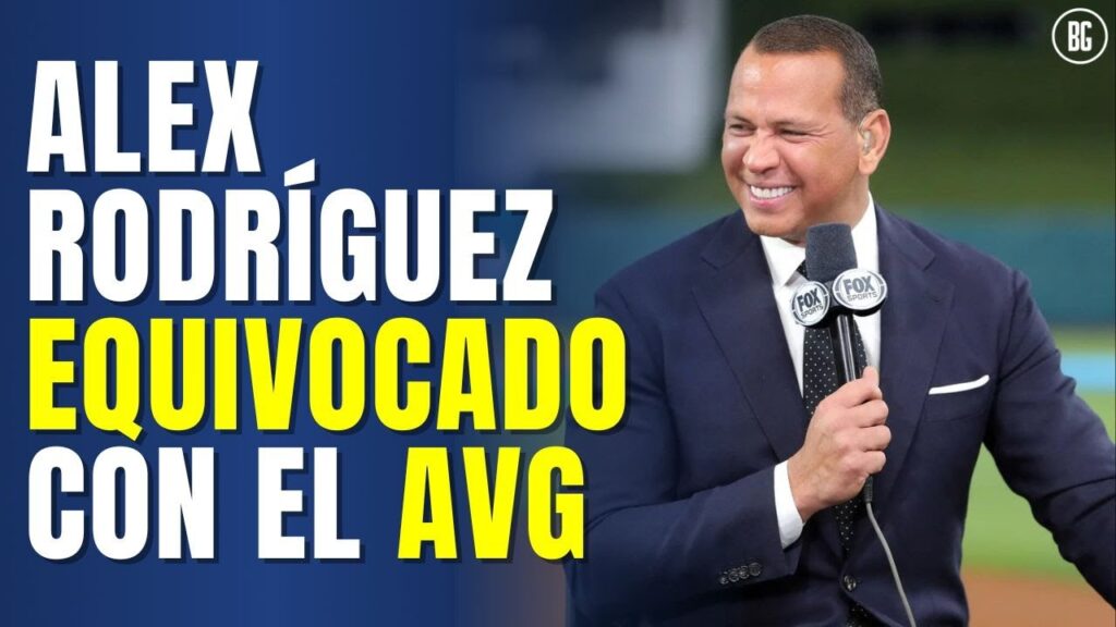 El Error de Alex Rodríguez sobre el Promedio de Bateo: Te lo demostramos | Béisbol Global