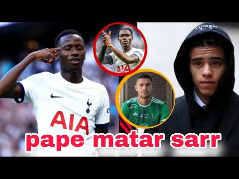 pape matar sarr marqué son 1er but en PL...greenwood sur le point de retour...Demiral à al ahli...