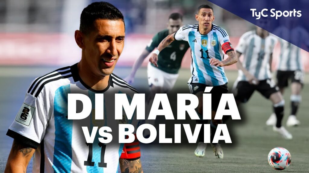 DI MARÍA MASTERCLASS vs BOLIVIA 🔥 CAPITÁN DE ARGENTINA, VOLÓ EN LA ALTURA, DOBLE ASISTENCIA Y MÁS