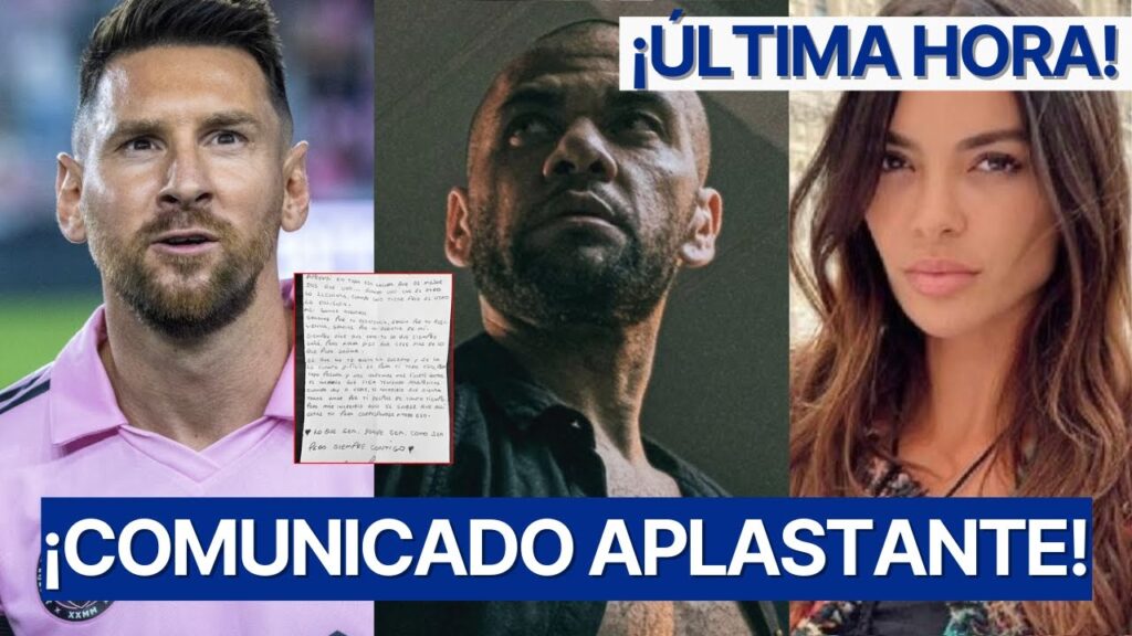 LIONEL MESSI RESPONDE A CARTA DE DANI ALVES dada a conocer por JOANA SANZ ¡ÙLTIMA HORA!