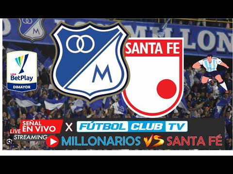 MILLONARIOS VS SANTA FE EN VIVO #envivo FECHA#10 LIGA BETPLAY II 2023 CONECTATE YAA!!!