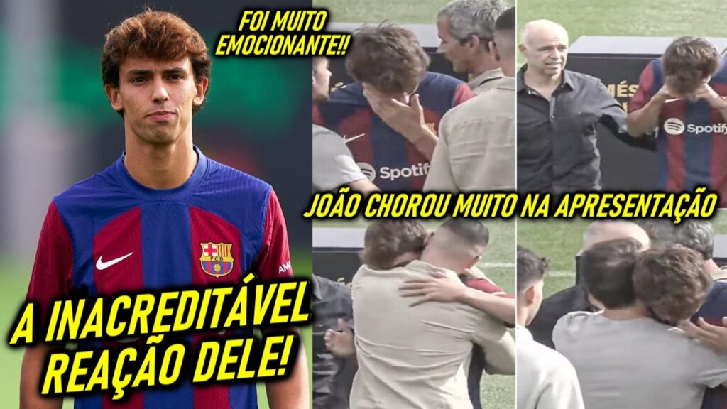 INCRIVEL! – JOÃO FELIX CHORA MUITO em CHEGADA no BARCELONA! – OLHA o que ACONTECEU! INCRIVEL! - JOÃO FELIX CHORA MUITO em CHEGADA no BARCELONA! - OLHA o que ACONTECEU!