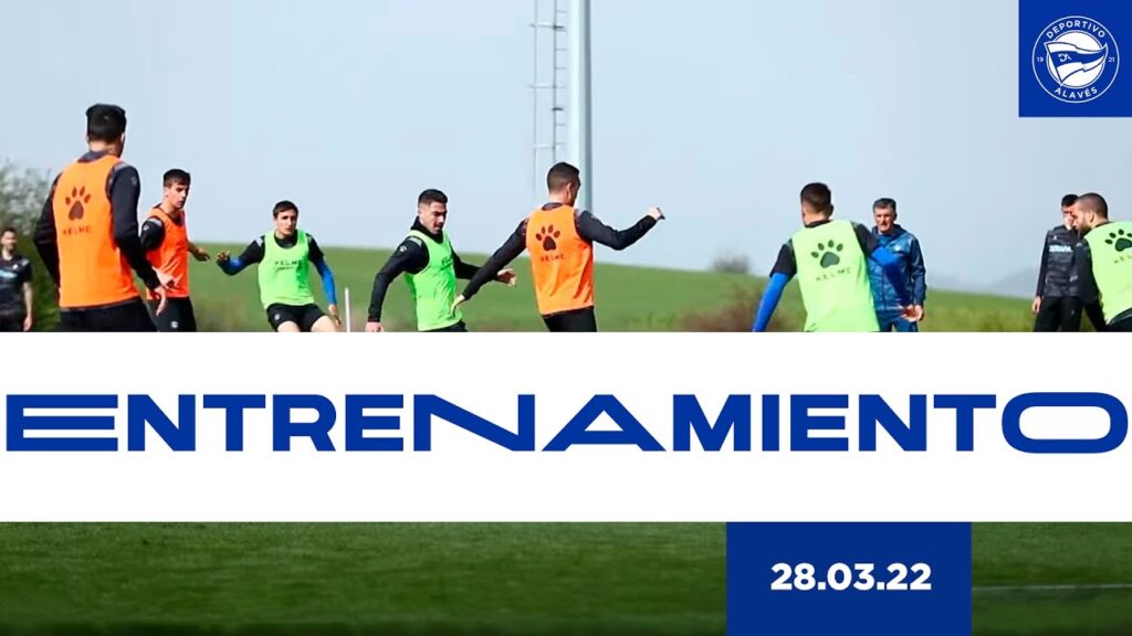 ENTRENAMIENTO | 28 de marzo | Deportivo Alavés