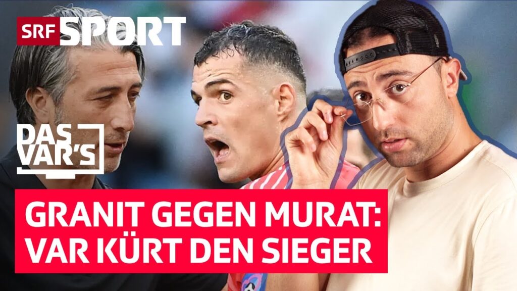 Der VAR entscheidet im Zoff zwischen Yakin und Xhaka: «Das VAR’s» Folge 33 | SRF Sport