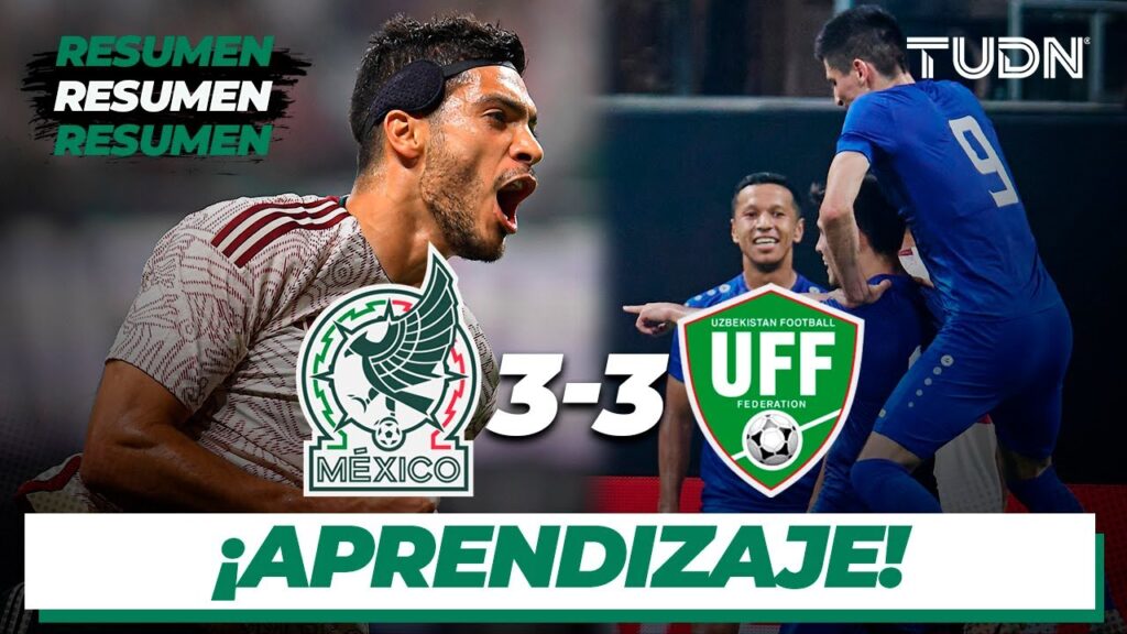 Resumen y goles | México 3-3 Uzbekistán | Amistoso Internacional | TUDN Resumen y goles | México 3-3 Uzbekistán | Amistoso Internacional | TUDN