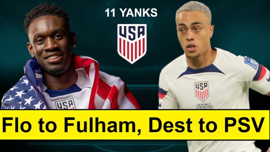 Balogun to Fulham, Dest to PSV, Adams trapped at Leeds? l USMNT Transfer updates