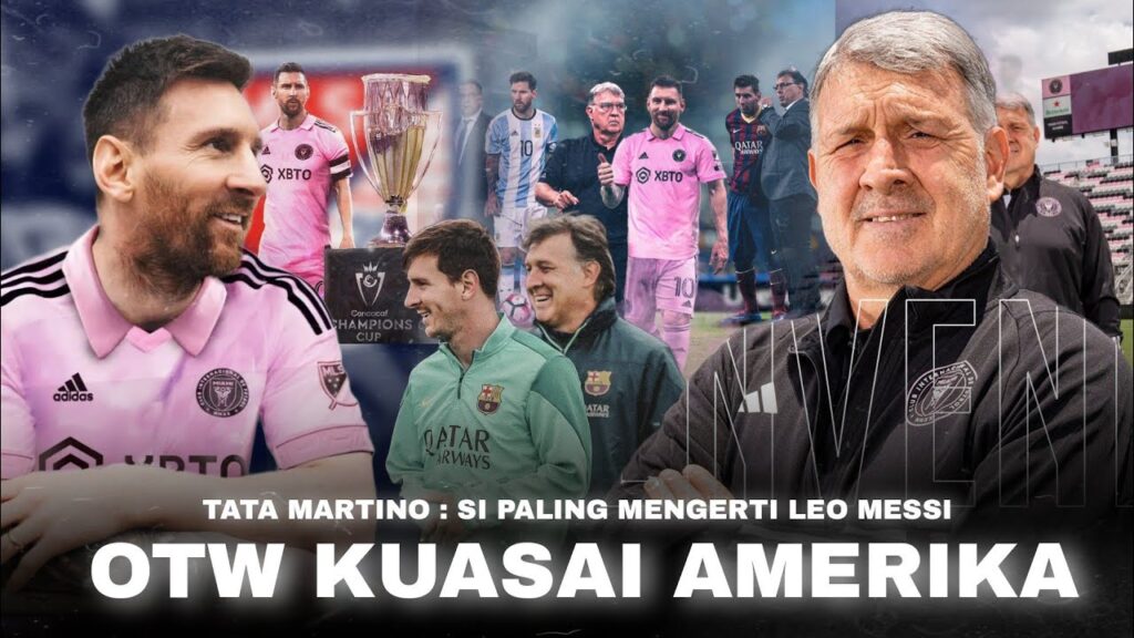 Auto Juara MLS Musim Depan, …!! Cara Gerardo Martino Memanfaatkan Potensi Messi di Inter Miami