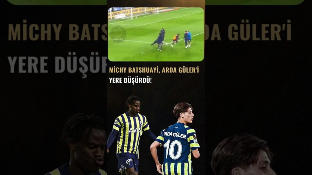 Batshuayi, Arda Güler'e omuz atarak yere düşürdü!😂