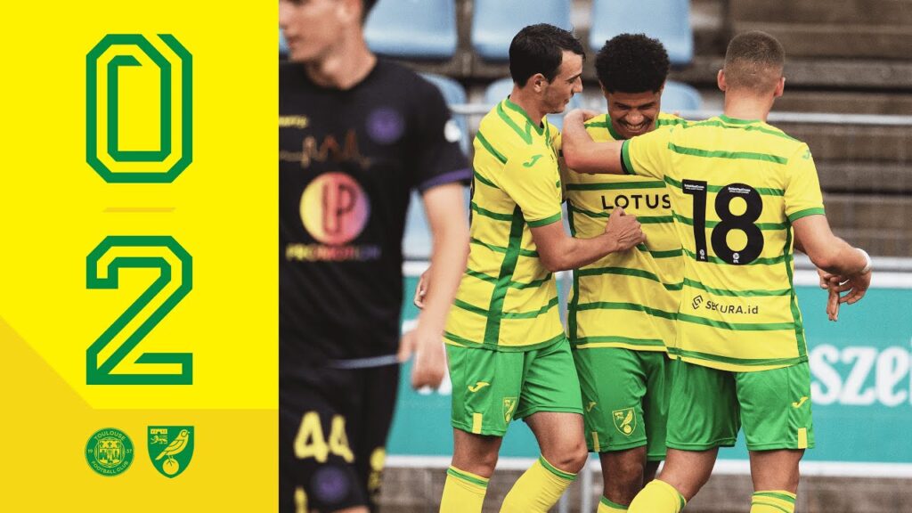 HIGHLIGHTS | Toulouse 0-2 Norwich City | A goal and assist for Sara on his return 🤩🇧🇷