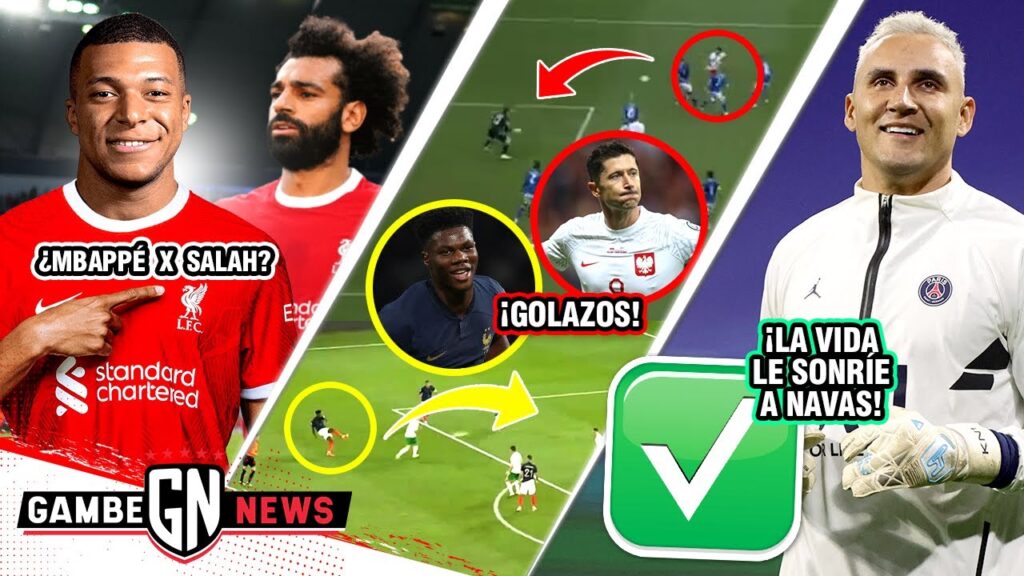 ¿¡MBAPPÉ X SALAH?!🤯| GOLAZASOS DE TCHOUAMENÍ y LEWA🔥| ¡MEGA OPORTUNIDAD de KEYLOR!😍