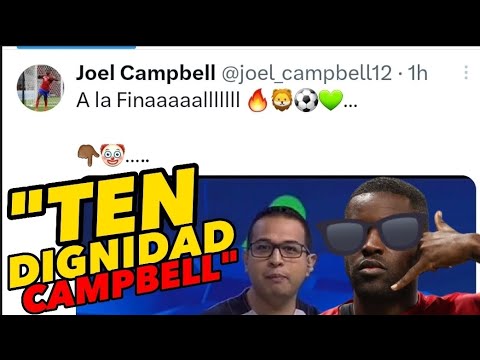 Joel Campbell le dice "payaso" a periodista mexicano Lucho Ibarra.