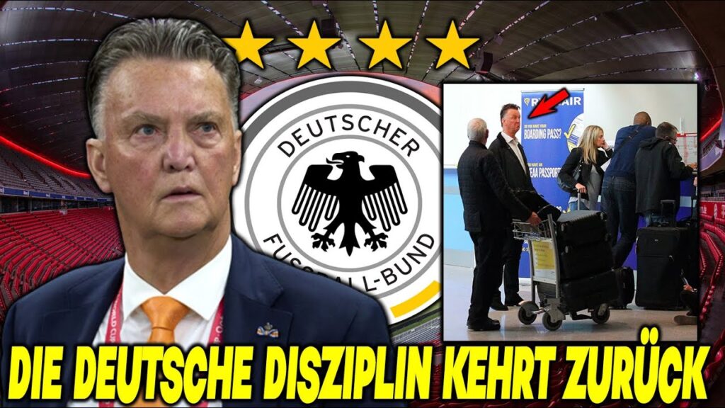 Die Deutsche Disziplin Kehrt Zurück !! Wichtige Entwicklung !! l Louis Van Gaal & Julian Nagelsmann