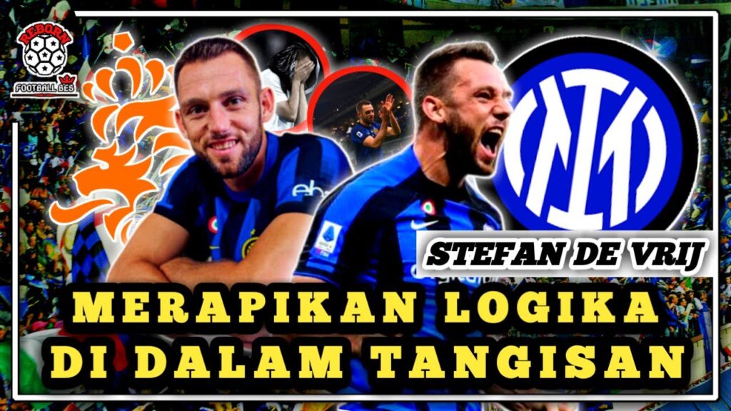 JADI BEK TANGGUH INTER MILAN ASAL BELANDA YANG MASIH SETIA, SIAPA STEFAN DE VRIJ SEBENARNYA?