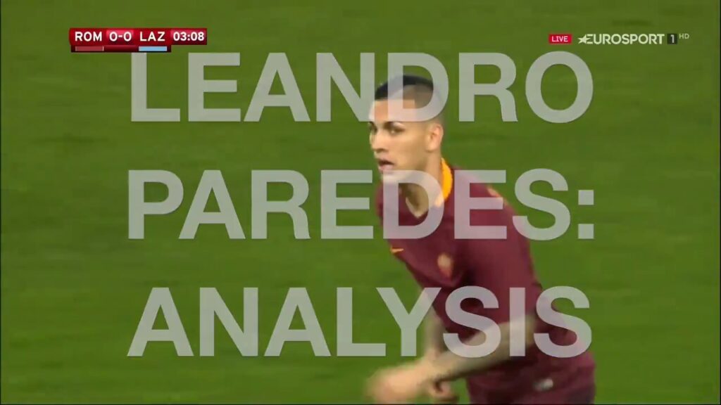 Leandro Paredes (AS ROMA): the new regista, analysis (HD)