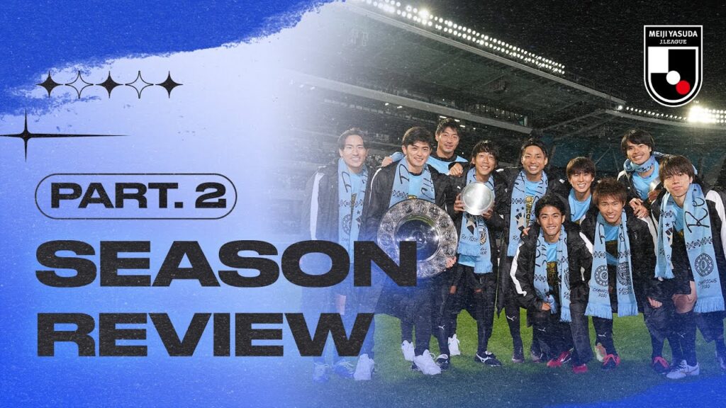 2020 MEIJI YASUDA J1 LEAGUE Season Review, Part 2