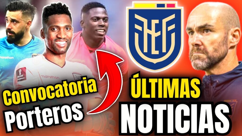 Ultimas noticias de la Seleccion Ecuatoriana 💥 Alexander Dominguez convocado ✅️ Enner Destacando 🔴