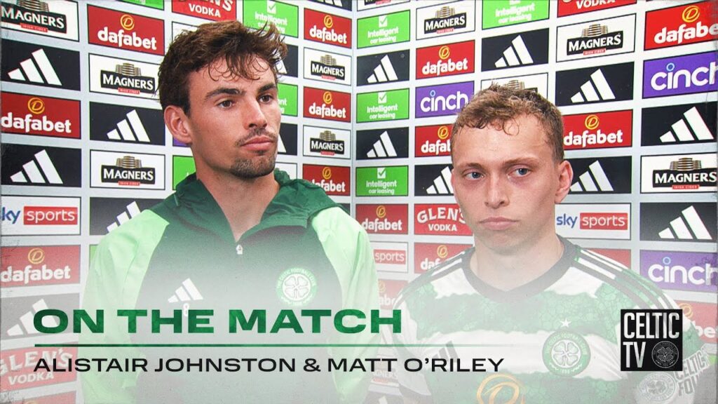 Matt O’Riley & Alistair Johnston On the Match | Celtic 3-0 Dundee | Turnbull, Kyogo & O'Riley score!