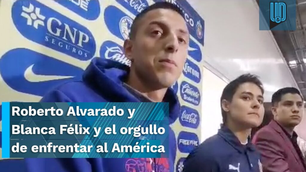 🇲🇽🐏 Roberto Alvarado y Blanca Félix y el orgullo de enfrentar al América con puros mexicanos 🇲🇽🐏