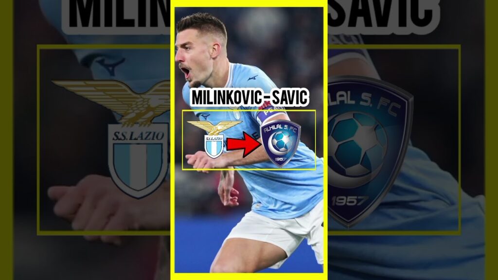 SERGEJ MILINKOVIC- SAVIC will play in Saudi Arabia #foryou #football #Lazio #milinkovicsavic #shorts