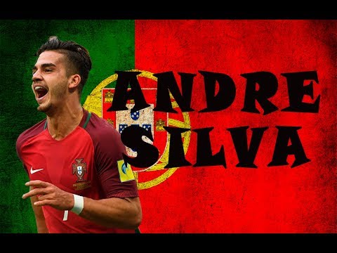 ANDRE SILVA ●Participant of the  World Cup 2018●Portugal  team● Best Goals & Skills Ever●HD