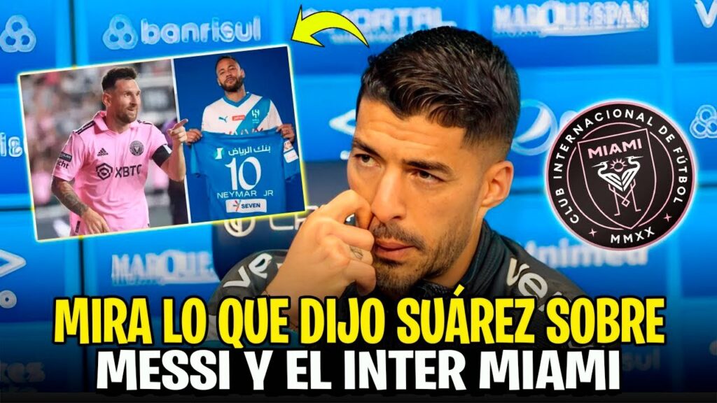 🚨¡NOTICIAS URGENTES!¡LUIS SUÁREZ DIJO ESO DE MESSI!¡SORPRENDIÓ A TODOS! LIONEL MESSI HOY