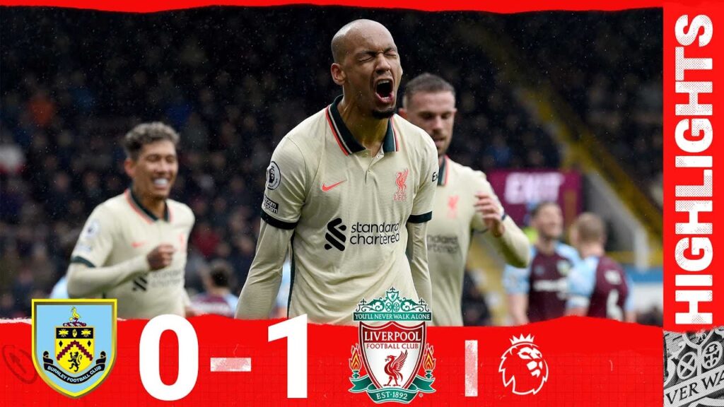 Highlights: Burnley 0-1 Liverpool | Fabinho makes the difference at Turf Moor