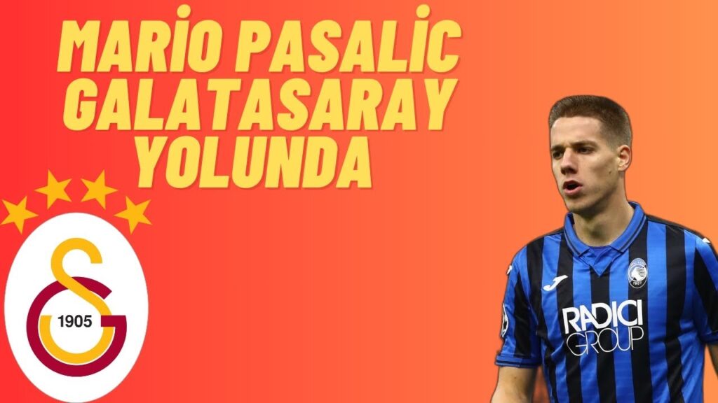 MARİO PASALİC GALATASARAY RESMEN ANLAŞTI İŞTE DETAYLAR !