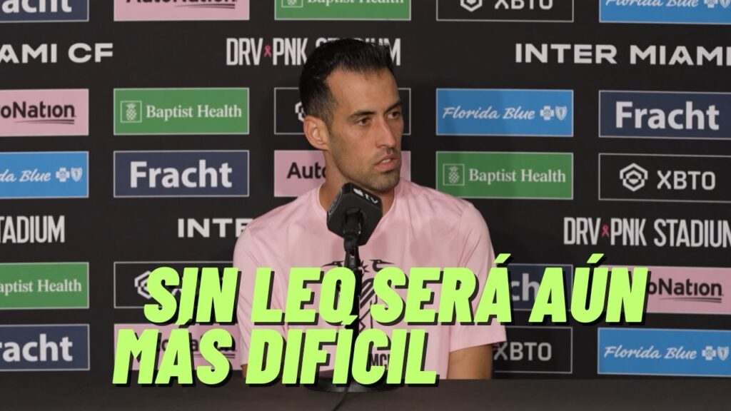 LAFC 1  INTER MIAMI 3  SERGIO BUSQUETS  Conferencia Post  Partido