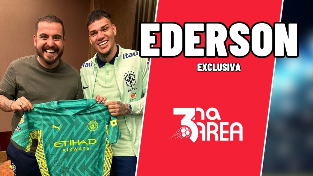 EDU SEMBLANO ENTREVISTA EDERSON, GOLEIRO DA SELEÇÃO E DO CITY - ELIMINATÓRIAS DA COPA
