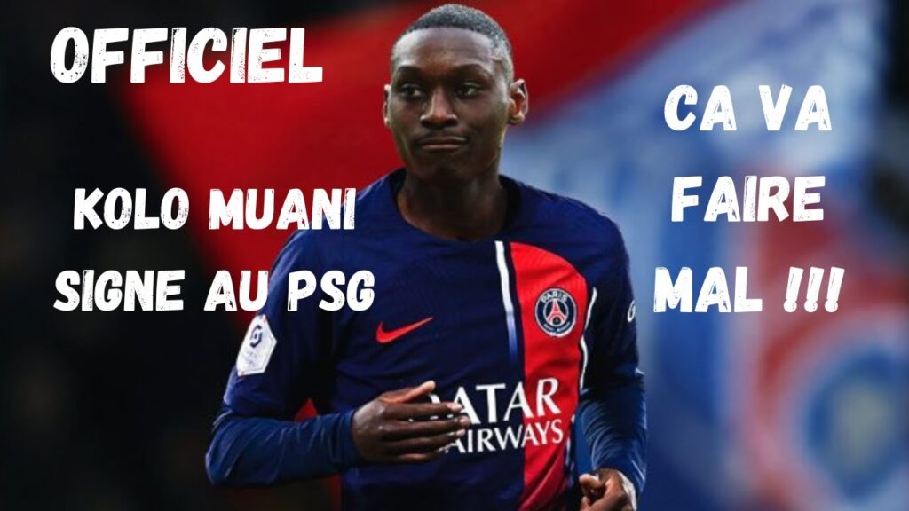 KOLO MUANI AU PSG ( officiel ), LE PSG A FAIT UN MERCATO DE DINGUE