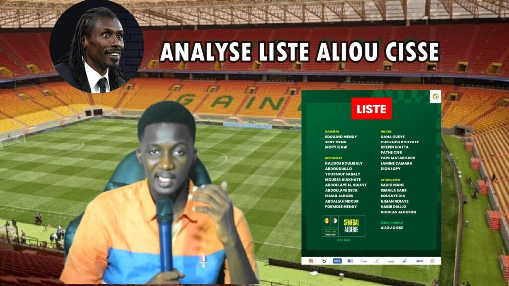 Analyse Liste Aliou Cissé pour la rencontre contre Algérie Stade Abdoulaye Wade
