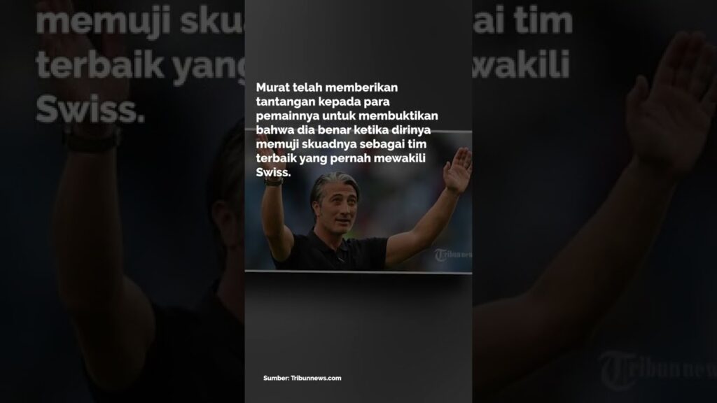 Pelatih Swiss Murat Yakin Tak Sabar Lawan Brasil