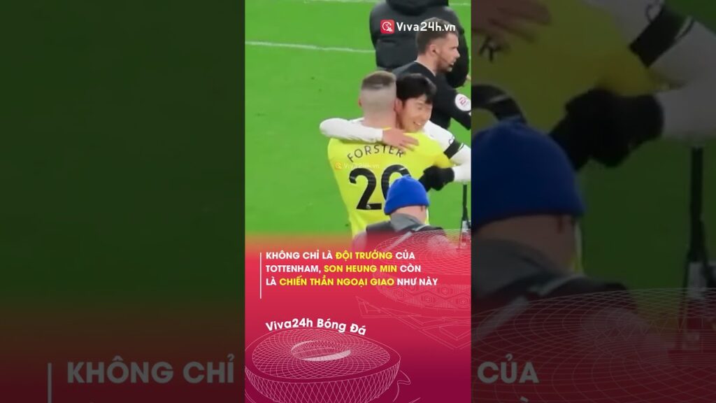 Không chỉ là đội trưởng của Tottenham, Son Heung Min còn là chiến thần ngoại giao như này#viva24h