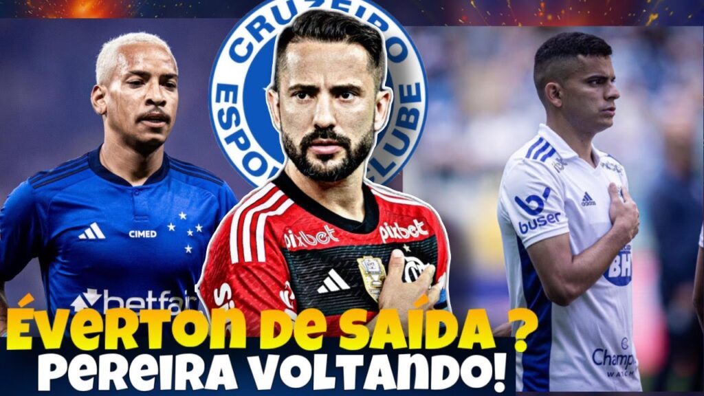 💣🔥EVERTON RIBEIRO MAIS PERTO DE VOLTAR? MATHEUS PEREIRA ON! BRUNO RODRIGUES E CRUZEIRO