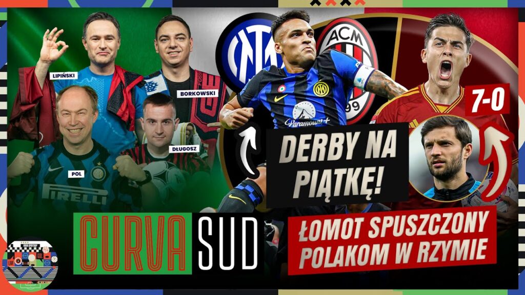 INTER ROZBIŁ AC MILAN, AS ROMA ZMIAŻDŻYŁA EMPOLI Z BERESZYŃSKIM I WALUKIEWICZEM. CURVA SUD
