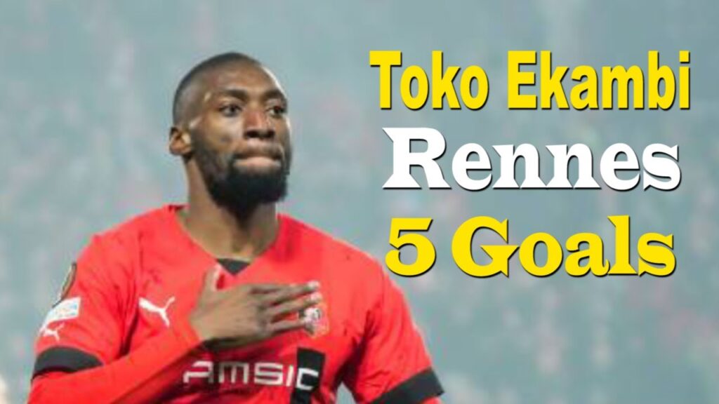 Toko Ekambi all 6 Goals for Stade Rennais Welcome to Abha Club