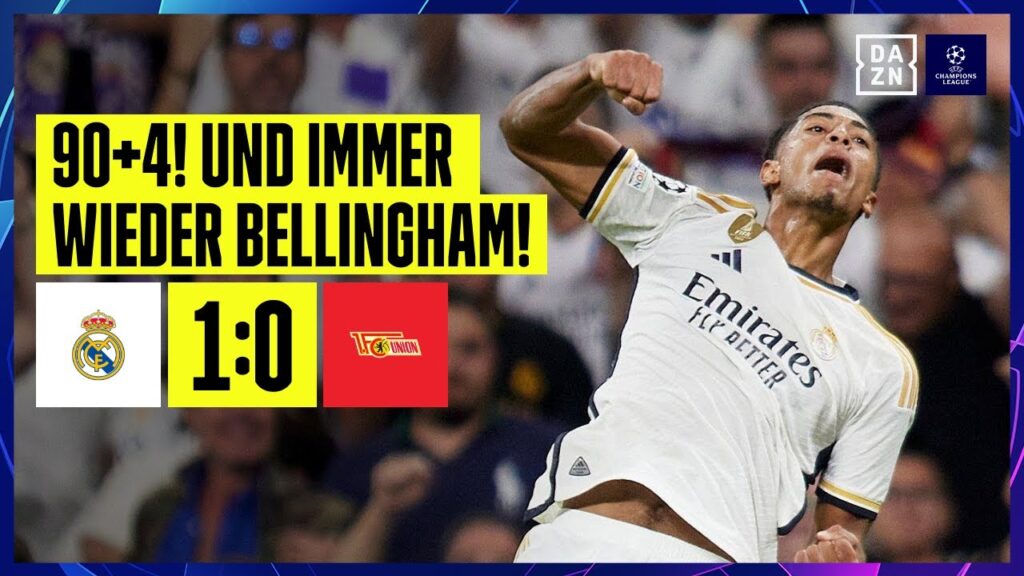 Bellingham klaut Unions ersten Punkt: Real Madrid - Union Berlin | UEFA Champions League | DAZN