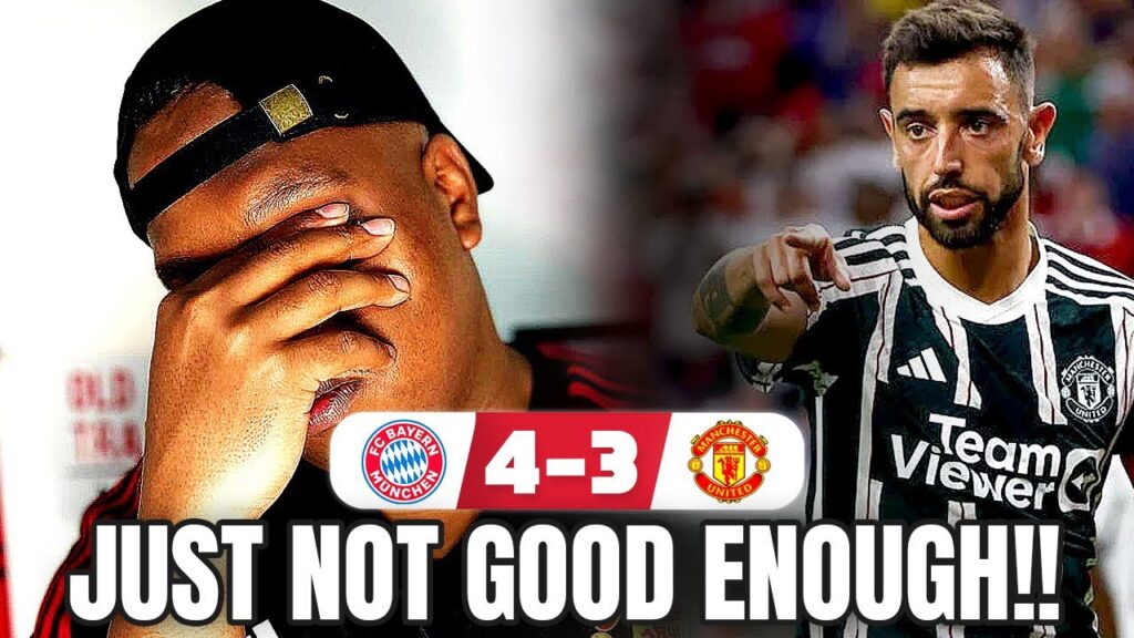 JUST NOT GOOD ENOUGH! BRUNO FERNANDES PATHETIC 😡 | BAYERN MUNICH 4-3 MAN UTD | SAEED MATCH REACTION