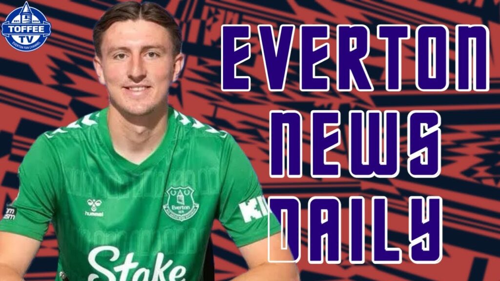 Toffees Goalkeeper Signs New Deal | Everton News Daily