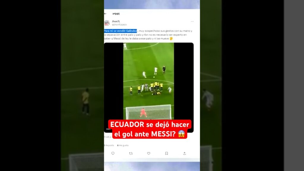 ECUADOR le dejó hacer el GOL a MESSI? 😱| Polémica por el tiro libre de Galindez #Argentina #futbol