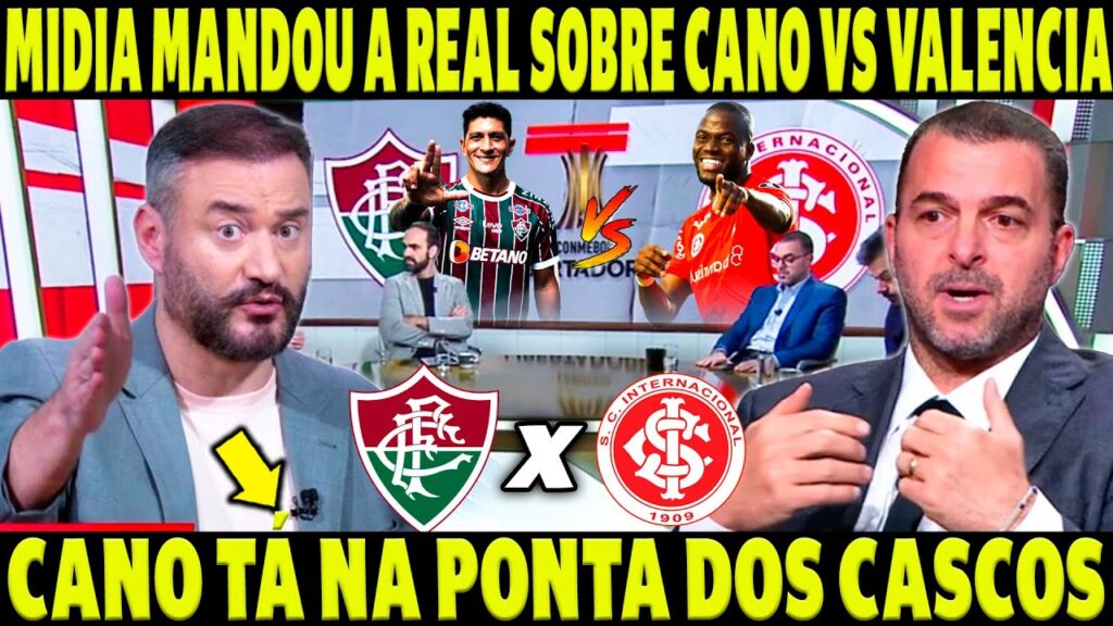 MIDIA MANDOU A REAL SOBRE CANO VS ENNER VALENCIA " CANO É ARTILHEIRO.." NOTICIAS DO FLUMINENSE HOJE