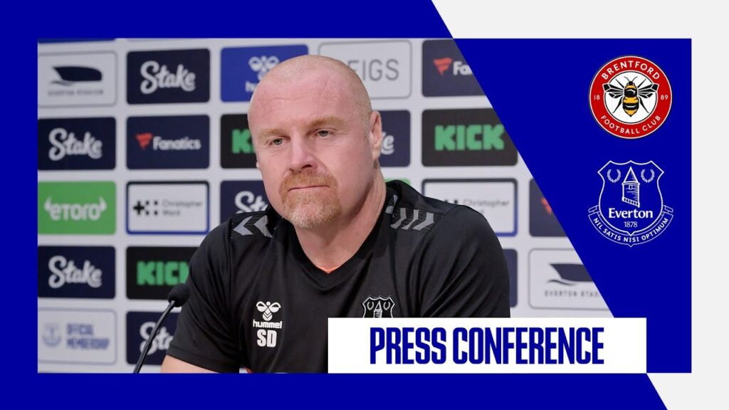 BRENTFORD V EVERTON | Sean Dyche's press conference | Premier League GW 6