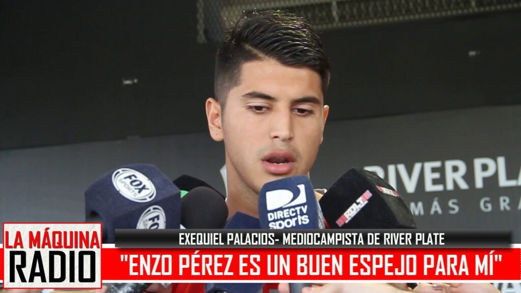 EXEQUIEL  PALACIOS: "ENZO PÉREZ ES UN BUEN ESPEJO PARA MÍ"
