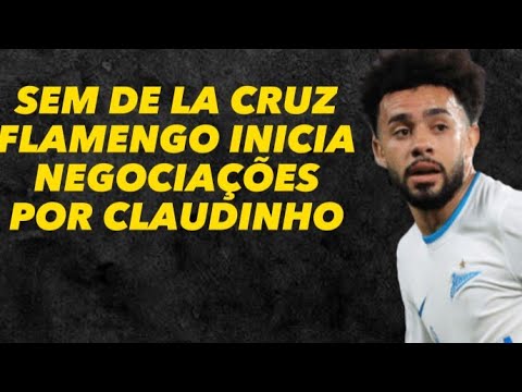 REUNIÃO DECISIVA POR NICOLAS DE LA CRUZ | FLAMENGO ACIONA PLANO B E BUSCA CLAUDINHO DO ZENITE E+