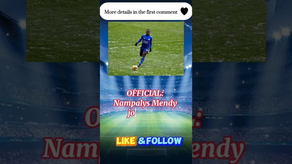 OFFICIAL: Nampalys Mendy joins Lens