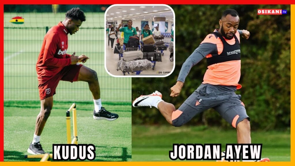 KUDUS TRAIN TO FACE LIVERPOOL…GOOD NEWS FOR JORDAN AYEW…CHRIS HUGHTON & GHANA BLACK QUEENS ARRIVAL