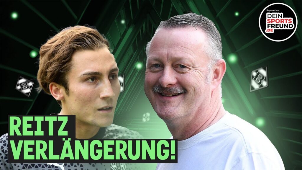 Reitz verlängert bis 2026! 😍🔥Elvedi vor Vertragsverlängerung! ⚽️ Čvančara verletzt! ⚫⚪🟢 #borussia