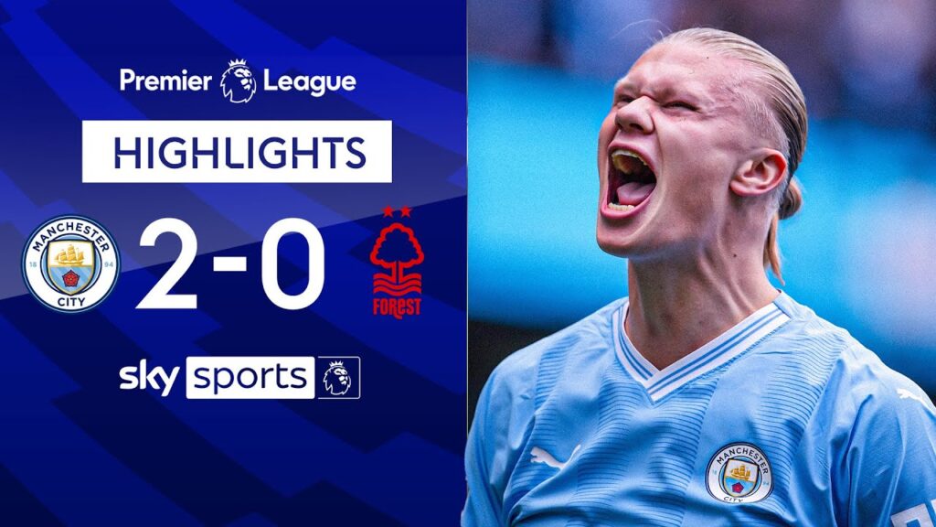 Foden & Haaland strike as City maintain perfect start | Man City 2-0 Nottingham Forest | Highlights