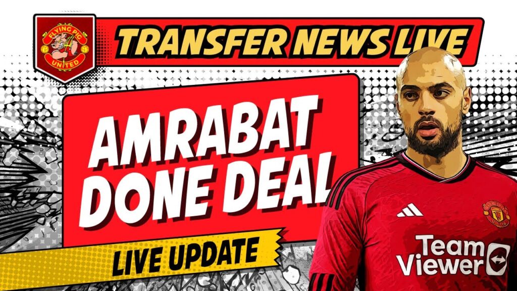 DONE DEAL Sofyan Amrabat to United - Medical NOW + Greenwood TRANSFER LATEST Manchester United News